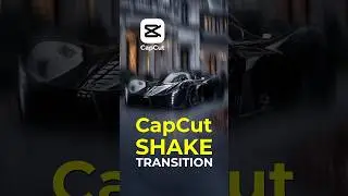 CapCut Transition Tutorial | Shake Transition in CapCut #capcut #transition #tutorial