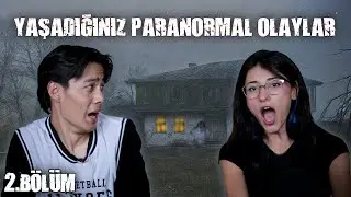 SİZLERDEN GELEN PARANORMAL OLAYLARI OKUDUK 2.BÖLÜM W/@Merbemio