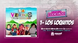 Grupo Codiciado - Los Loquitos (Official Audio) 2020
