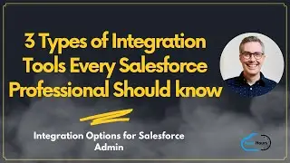 3 Type of Integration Tool Every Salesforce Profession Should know