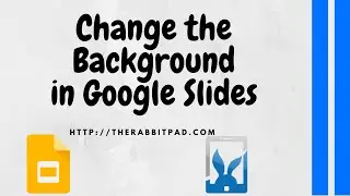 How to Change the Background in Google Slides