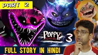 POPPY PLAYTIME CHAPTER 3 : FULL STORY in HINDI || PART 2 || Deep Sleep Explanation & Analysis