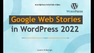 How to Create Google Web Stories in WordPress 2022