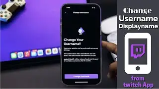 How to Change Twitch Name from iPhone (User Name and Display)