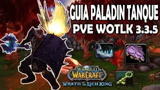 [WOW] Guia Paladin Tanque (El Inmortal) PVE 3.3.5