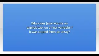 Why does Java require an explicit cast on a final variable if it was copied from an array?