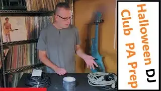 Halloween DJ Club PA Setup Prep... Because I BLEW UP The House System!