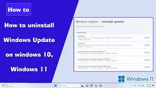 How to uninstall Windows Update on windows 10, Windows 11