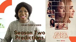 GINNY AND GEORGIA REVIEW | REACTION VIDEO AND SEASON 2 PREDICTIONS