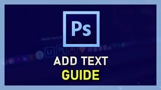 Photoshop CC - How To Add Text