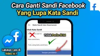 Cara Mengganti Kata Sandi Facebook yang lupa kata sandi lama
