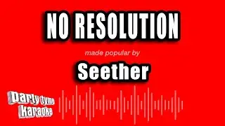 Seether - No Resolution (Karaoke Version)