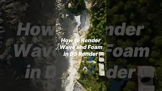 🔍 How to Render Wave and Foam Animations in D5 Render?  🎨Visualization Artist: 