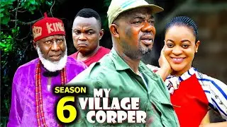 MY VILLAGE CORPER SEASON 6 (New Movie)Charles Inojie /Ugegbe Ajaelo -  2024 Latest Nollywood Movie