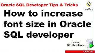 Increase font size in Oracle SQL developer || SQL Developer Font size || SQL Developer Tutorial