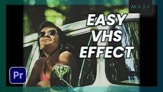 Add a VHS Effect to Your Videos | Create a Retro VCR Look in Premiere