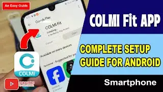 Colmi Fit SETUP - How to Connect Colmi Fit to Smartphone on Android