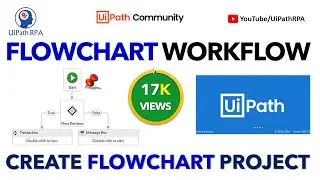 UiPath Flowchart Workflow | Create Flowchart Project UiPath | UiPath RPA Tutorial in Hindi
