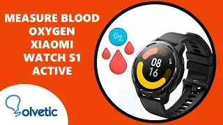 How to measure blood oxygen Xiaomi Watch S1 Active 🩸