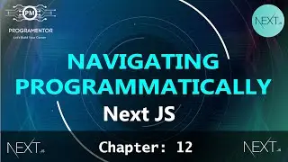 12 | Navigating Programmatically In Next JS | Next JS Routing | Navigation Next JS (Hindi/Urdu)