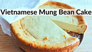 INCREDIBLE Mung Bean Cake / asian food / Vietnamese cake / Vietnamese recipes / breakfast cake