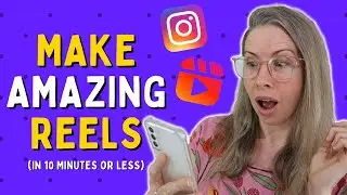 Make Better Reels FAST | Tips to Improve the Quality of your Instagram Reels | Tutorial