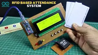 RFID Based Attendance System Using Arduino Nano | RFID Interfaacing with Arduino Nano