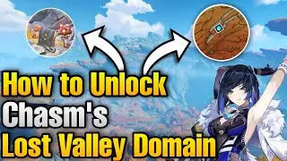 How to unlock The Chasms Domain (The Lost Valley) | World Quests and Puzzles |【Genshin Impact】