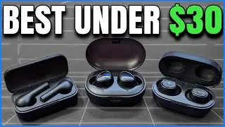 Top 3 True Wireless Earbuds under $30 in 2021