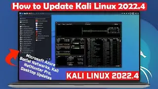 How to Update to Kali Linux 2022.4 | Update Your Existing Kali Linux 2022.3 to Kali Linux 2022.4