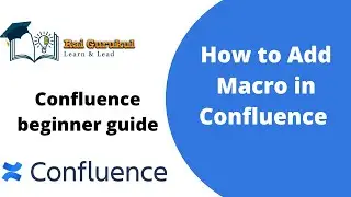 How  to Add Macro in Confluence | Add macro in Confluence Pages | Confluence Tutorial