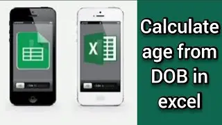 Calculate age from DOB in excel