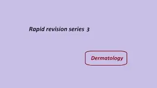 Dermatology Rapid Revision Series 3