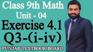 Class 9th Math Unit 4-Exercise 4.1 Question 3(i-iv)-9th Maths Exercise 4.1 Question 3 - Ptb