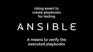 Ansible - Asserting and a fun way to create testing playbooks for your environment