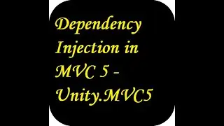 Dependency Injection in MVC 5 - Unity.MVC5