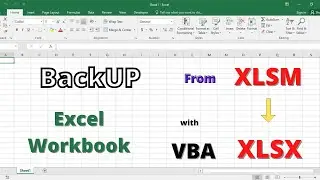 BackUP Excel Workbook From XLSM to XLSX with VBA Code | Convert Excel XLSM to XLSX | Excel VBA Code