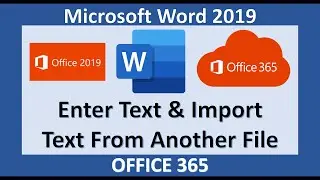 Word 2019 - Enter and Import Text - Microsoft Office 365