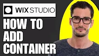 How to Add Container in Wix Studio (Full Guide)