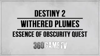 Destiny 2 Withered Plumes Location - Essence of Obscurity Quest (Circle of Bones)