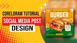 How To Make Social Media Fast Food Post Design in Coreldraw | Corel draw Tips & Tricks