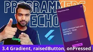 Gradient, onPressed , raisedButton, Quotes list | Programmers Echo | Flutter Tutorial in Hindi # 3.4