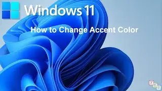 How to Change Color and Accent Color in Windows 11