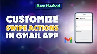 How To Customize Swipe Actions In Gmail App 2024 | Skill Wave