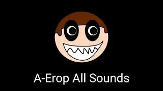 A-Erop All Sounds!!!