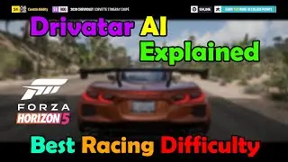 [Forza Horizon 5] Drivatar AI Explained! Best Difficulty Setting for Simulation Racing!