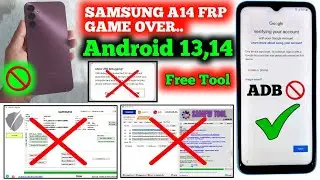 Samsung A14 5G {A146B} Frp Bypass Android 13/14 | S-m A14 Frp Bypass ADB Enable Failed | FreeTool