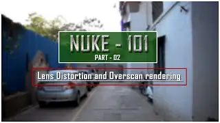 NUKE -101 | PART-2 | LENS DISTORTION | RENDERING OVER SCAN SEQUENCE FROM NUKE