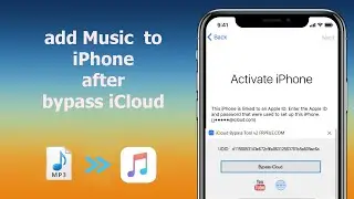 How to add Music for iPhone & iPad after Bypass iCloud