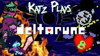 Let's Play DeltaRune, Katz Plays  ep 8  The Killing Joke